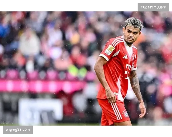 迪亚斯闪耀拜仁新赛季前瞻完美融入体系助球队再战德甲巅峰